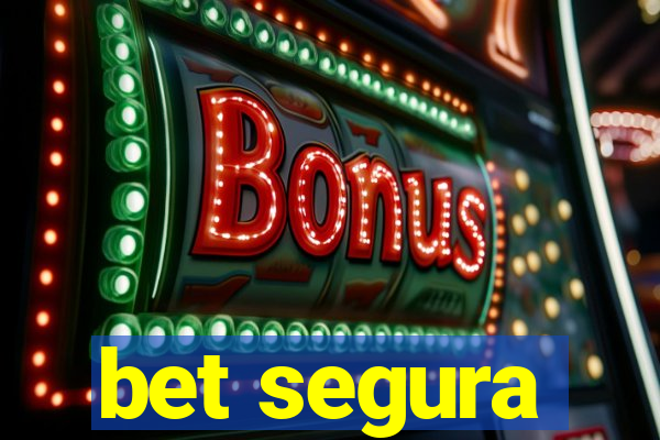 bet segura