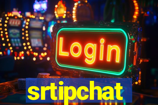 srtipchat