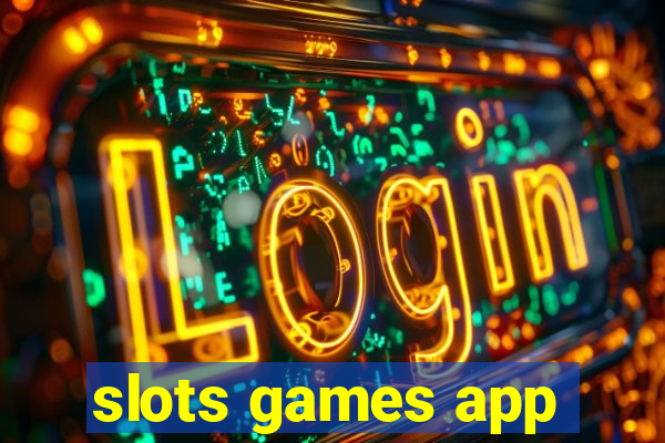 slots games app