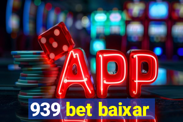 939 bet baixar