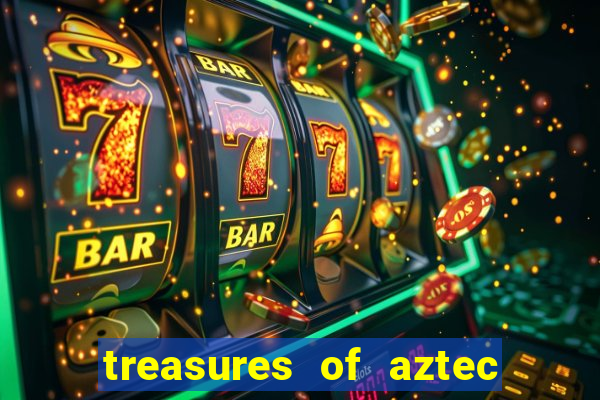 treasures of aztec slot demo