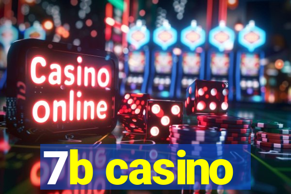 7b casino