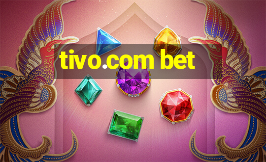 tivo.com bet