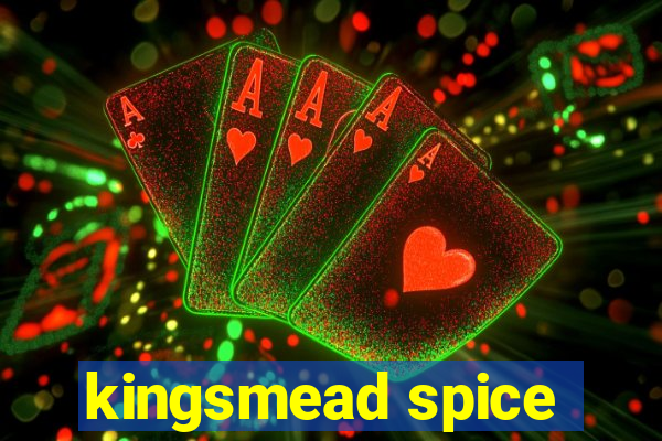 kingsmead spice