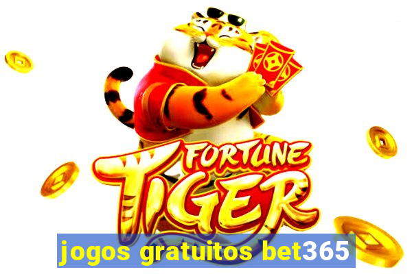 jogos gratuitos bet365