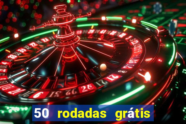 50 rodadas grátis no cadastro sem depósito