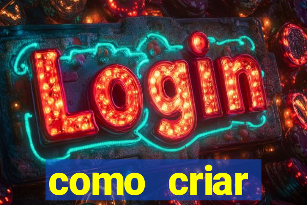 como criar plataforma de jogos cassino