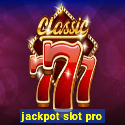 jackpot slot pro