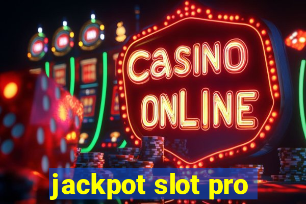 jackpot slot pro