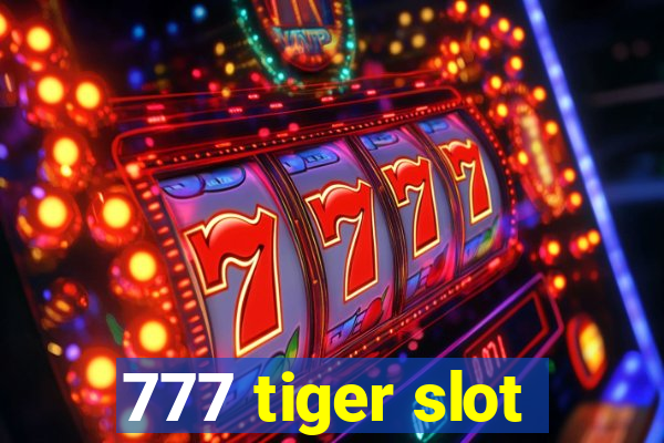 777 tiger slot