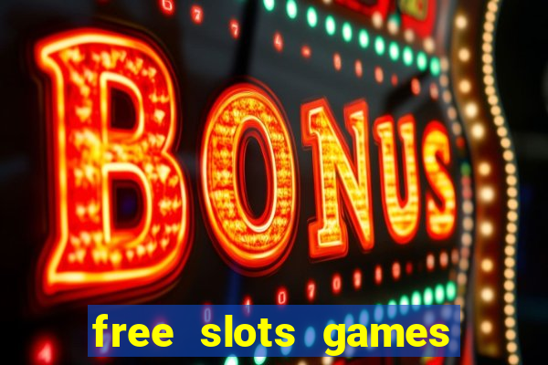 free slots games free online