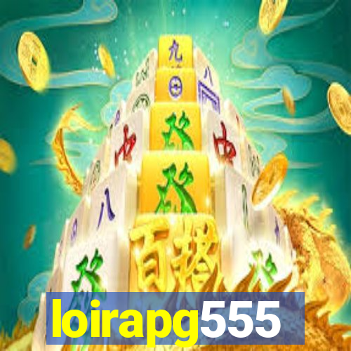 loirapg555