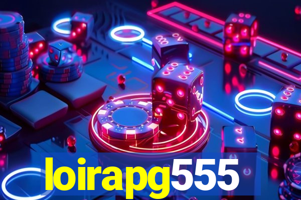 loirapg555