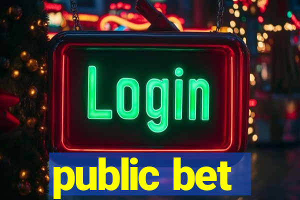 public bet