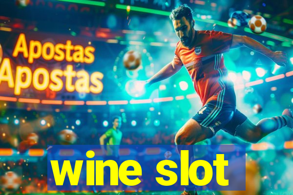 wine slot