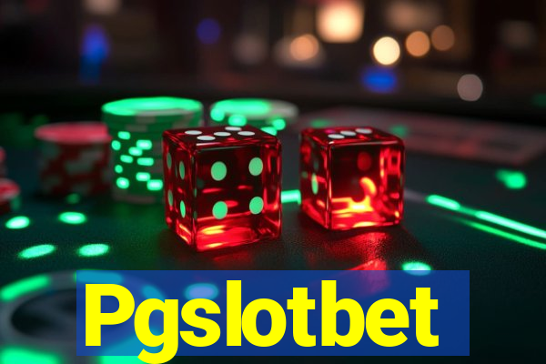 Pgslotbet