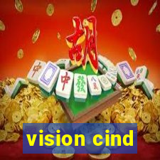 vision cind