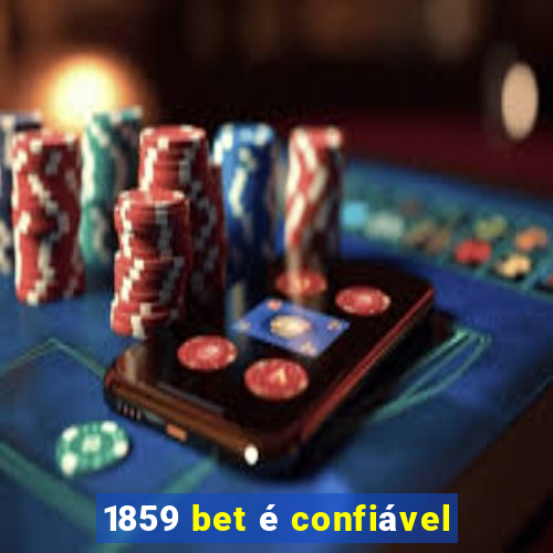 1859 bet é confiável