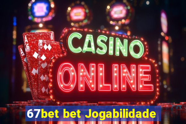 67bet bet Jogabilidade