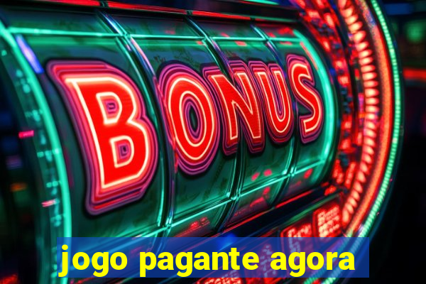 jogo pagante agora