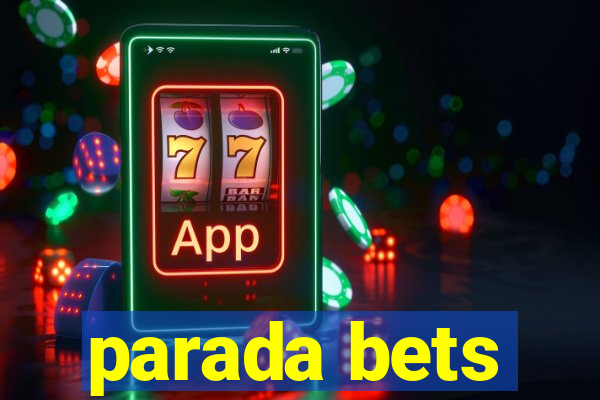 parada bets