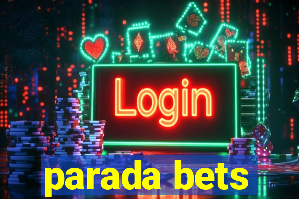 parada bets