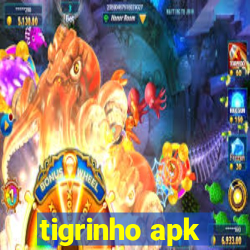 tigrinho apk