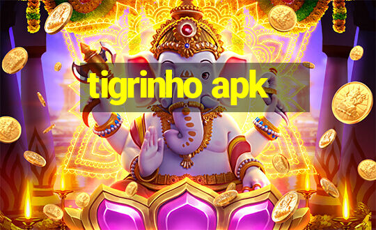 tigrinho apk