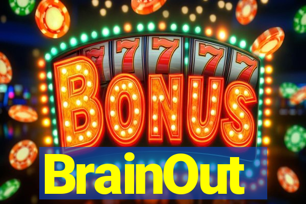 BrainOut