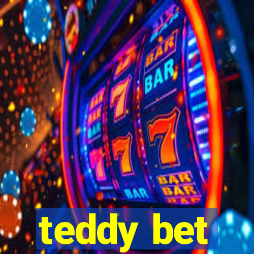 teddy bet