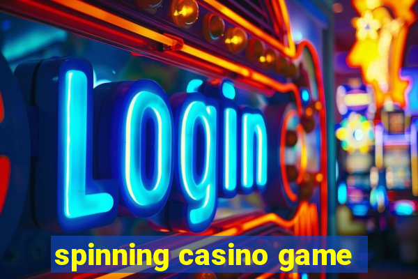 spinning casino game