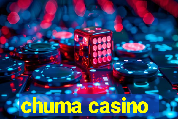 chuma casino