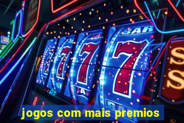 jogos com mais premios