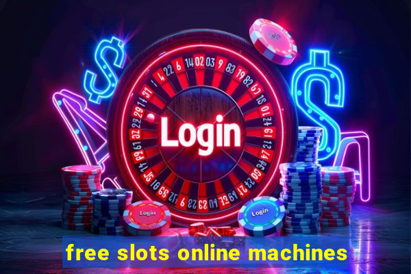 free slots online machines