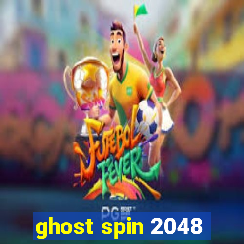 ghost spin 2048