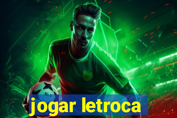 jogar letroca