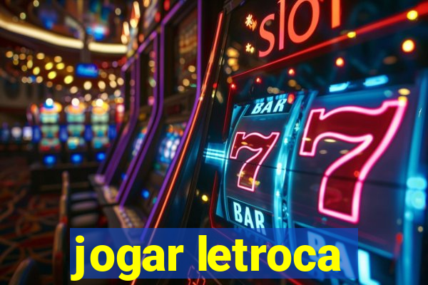 jogar letroca