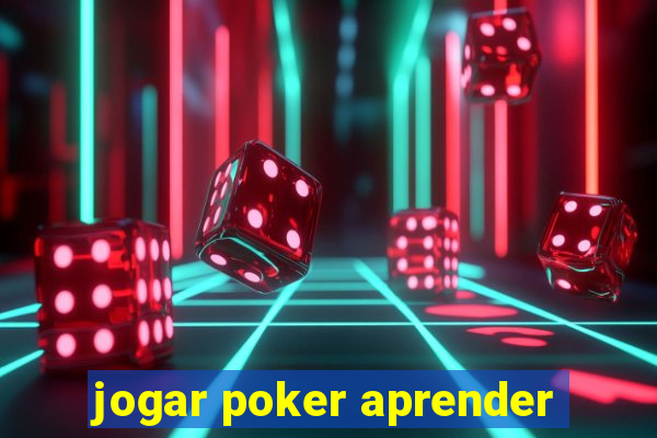 jogar poker aprender