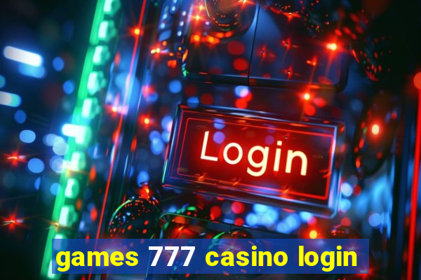 games 777 casino login