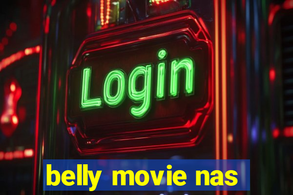 belly movie nas