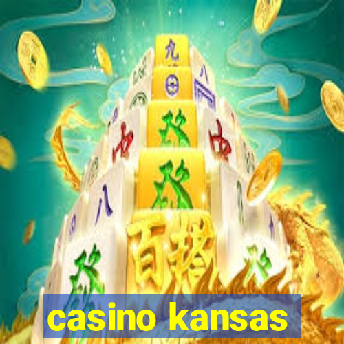 casino kansas