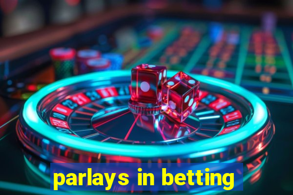 parlays in betting