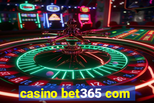 casino bet365 com