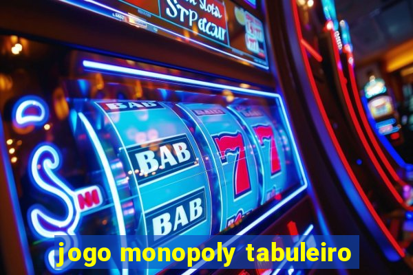 jogo monopoly tabuleiro