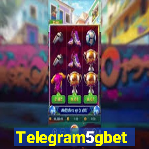 Telegram5gbet