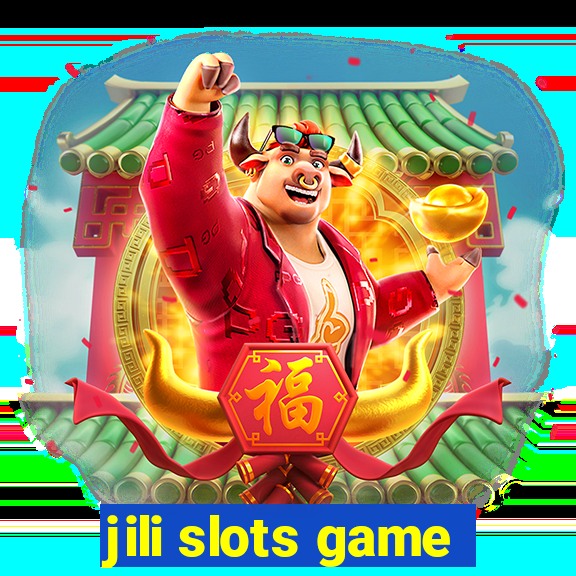 jili slots game