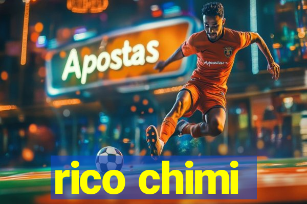 rico chimi