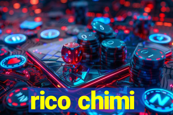 rico chimi