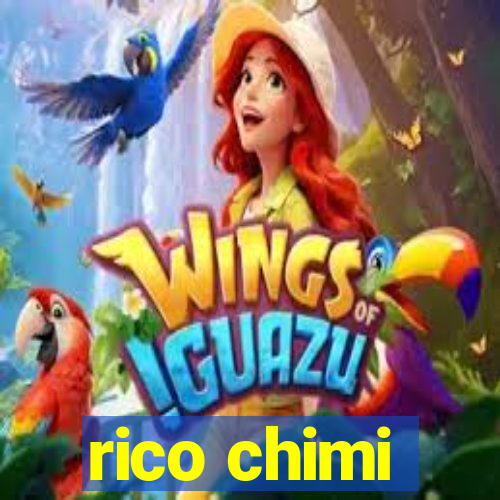 rico chimi