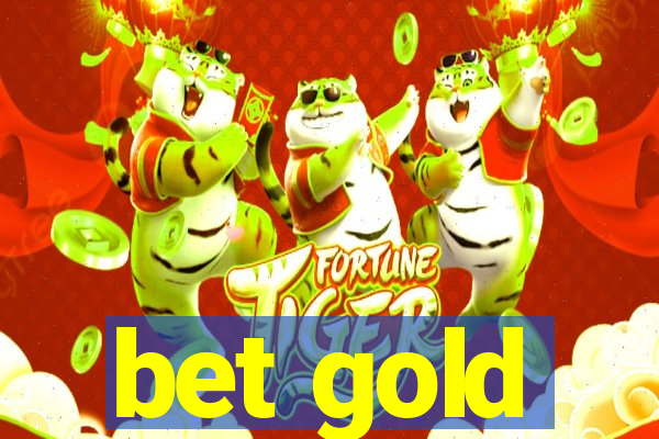 bet gold